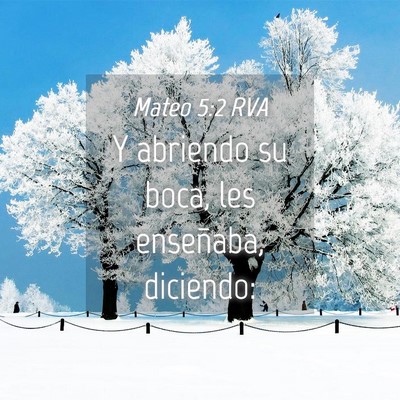Picture 04 - Mateo 5:2 RVA - Y abriendo su boca, les enseñaba, - Bible Verse Picture