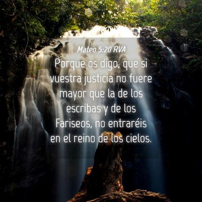 Picture 04 - Mateo 5:20 RVA - Porque os digo, que si vuestra justicia no fuere - Bible Verse Picture