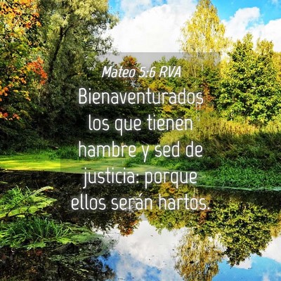 Picture 04 - Mateo 5:6 RVA - Bienaventurados los que tienen hambre y sed de - Bible Verse Picture