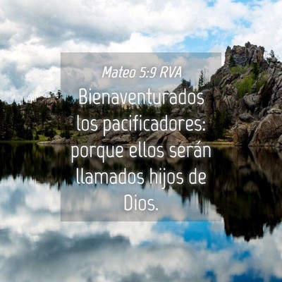 Picture 04 - Mateo 5:9 RVA - Bienaventurados los pacificadores: porque ellos - Bible Verse Picture