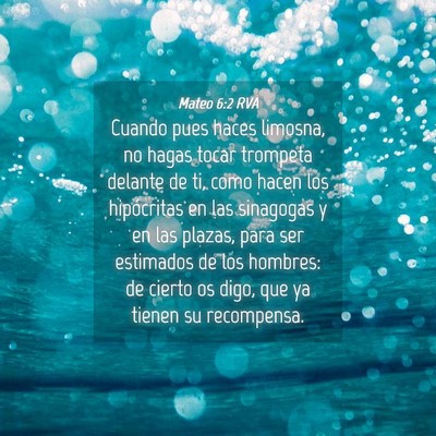 Picture 04 - Mateo 6:2 RVA - Cuando pues haces limosna, no hagas tocar - Bible Verse Picture
