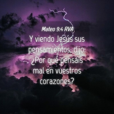 Picture 04 - Mateo 9:4 RVA - Y viendo Jesús sus pensamientos, dijo: ¿Por - Bible Verse Picture