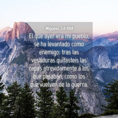 Picture 04 - Miqueas 2:8 RVA - El que ayer era mi pueblo, se ha levantado como - Bible Verse Picture