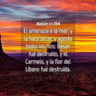 Picture 04 - Nahúm 1:4 RVA - El amenaza á la mar, y la hace secar, y agosta - Bible Verse Picture