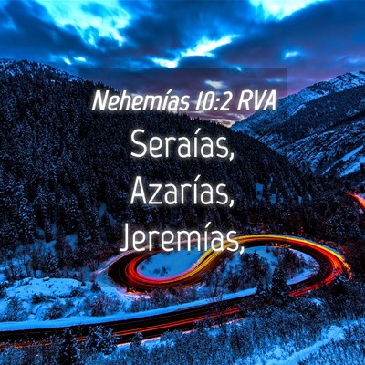 Picture 04 - Nehemías 10:2 RVA - Seraías, Azarías, - Bible Verse Picture