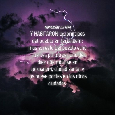 Picture 04 - Nehemías 11:1 RVA - Y HABITARON los príncipes del pueblo en - Bible Verse Picture