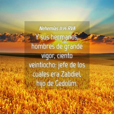 Picture 04 - Nehemías 11:14 RVA - Y sus hermanos, hombres de grande vigor, ciento - Bible Verse Picture