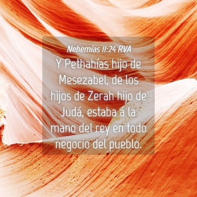 Picture 04 - Nehemías 11:24 RVA - Y Pethahías hijo de Mesezabel, de los hijos de - Bible Verse Picture