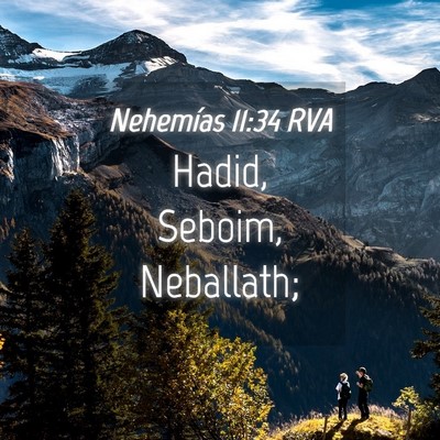 Picture 04 - Nehemías 11:34 RVA - Hadid, Seboim, - Bible Verse Picture