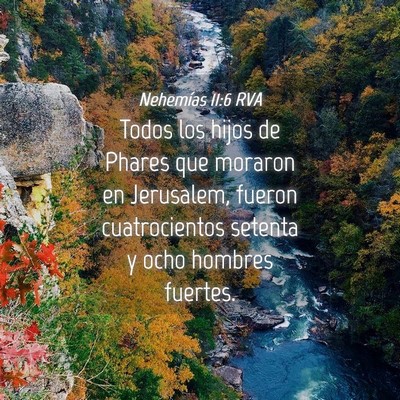Picture 04 - Nehemías 11:6 RVA - Todos los hijos de Phares que moraron en - Bible Verse Picture