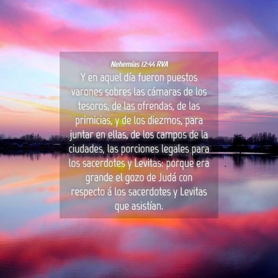 Picture 04 - Nehemías 12:44 RVA - Y en aquel día fueron puestos varones sobres las - Bible Verse Picture
