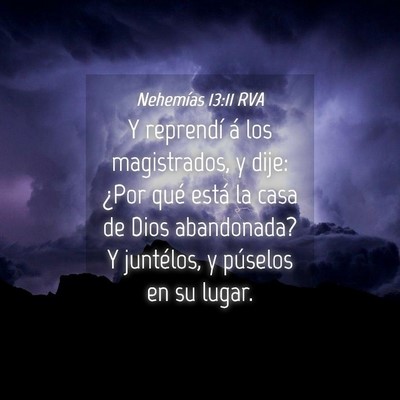 Picture 04 - Nehemías 13:11 RVA - Y reprendí á los magistrados, y dije: ¿Por - Bible Verse Picture
