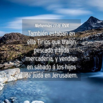 Picture 04 - Nehemías 13:16 RVA - También estaban en ella Tirios que traían - Bible Verse Picture