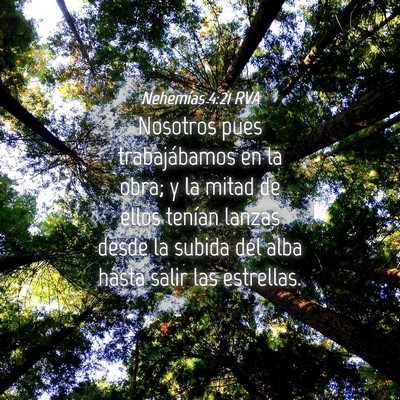 Picture 04 - Nehemías 4:21 RVA - Nosotros pues trabajábamos en la obra; y la - Bible Verse Picture
