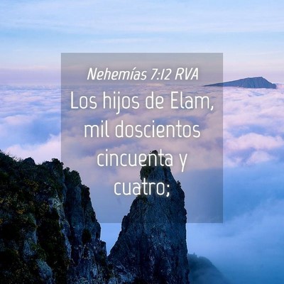 Picture 04 - Nehemías 7:12 RVA - Los hijos de Elam, mil doscientos cincuenta y - Bible Verse Picture