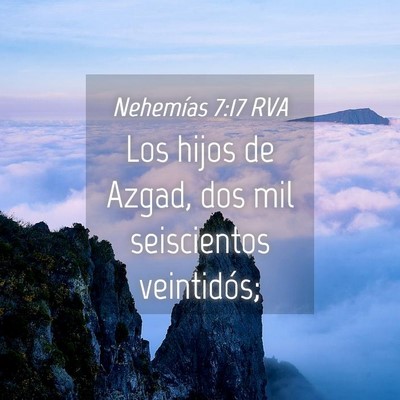 Picture 04 - Nehemías 7:17 RVA - Los hijos de Azgad, dos mil seiscientos - Bible Verse Picture