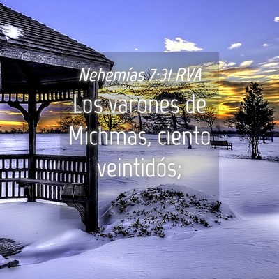 Picture 04 - Nehemías 7:31 RVA - Los varones de Michmas, ciento - Bible Verse Picture