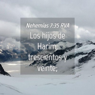 Picture 04 - Nehemías 7:35 RVA - Los hijos de Harim, trescientos y - Bible Verse Picture