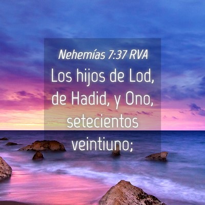 Picture 04 - Nehemías 7:37 RVA - Los hijos de Lod, de Hadid, y Ono, setecientos - Bible Verse Picture
