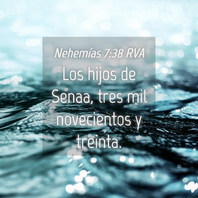 Picture 04 - Nehemías 7:38 RVA - Los hijos de Senaa, tres mil novecientos y - Bible Verse Picture