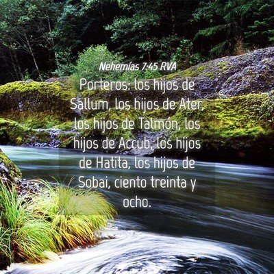 Picture 04 - Nehemías 7:45 RVA - Porteros: los hijos de Sallum, los hijos de Ater, - Bible Verse Picture