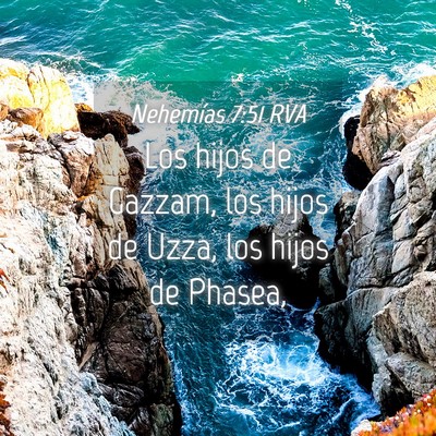 Picture 04 - Nehemías 7:51 RVA - Los hijos de Gazzam, los hijos de Uzza, los hijos - Bible Verse Picture