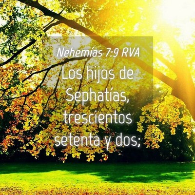Picture 04 - Nehemías 7:9 RVA - Los hijos de Sephatías, trescientos setenta y - Bible Verse Picture
