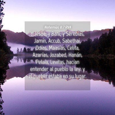 Picture 04 - Nehemías 8:7 RVA - Y Jesuá, y Bani, y Serebías, Jamín, Accub, - Bible Verse Picture