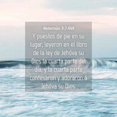 Picture 04 - Nehemías 9:3 RVA - Y puestos de pie en su lugar, leyeron en el libro - Bible Verse Picture