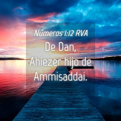 Picture 04 - Números 1:12 RVA - De Dan, Ahiezer hijo de - Bible Verse Picture