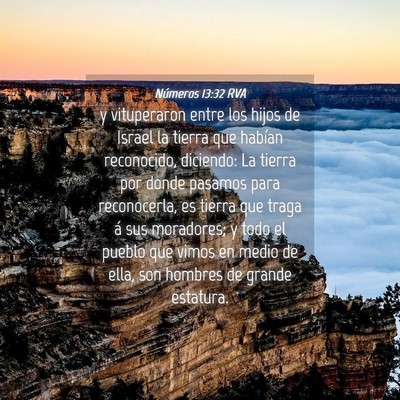 Picture 04 - Números 13:32 RVA - y vituperaron entre los hijos de Israel la tierra - Bible Verse Picture