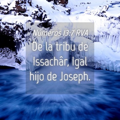 Picture 04 - Números 13:7 RVA - De la tribu de Issachâr, Igal hijo de - Bible Verse Picture