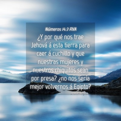 Picture 04 - Números 14:3 RVA - ¿Y por qué nos trae Jehová á esta tierra para - Bible Verse Picture