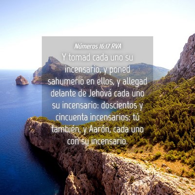 Picture 04 - Números 16:17 RVA - Y tomad cada uno su incensario, y poned sahumerio - Bible Verse Picture