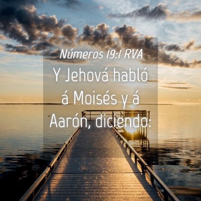 Picture 04 - Números 19:1 RVA - Y Jehová habló á Moisés y á Aarón, - Bible Verse Picture