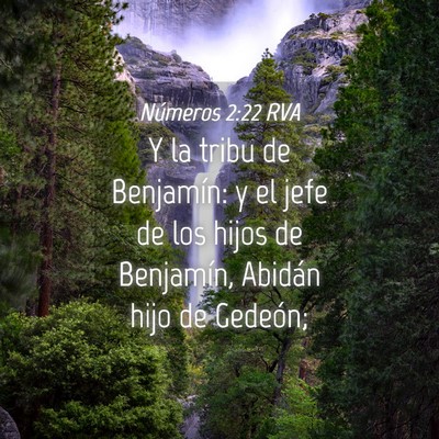 Picture 04 - Números 2:22 RVA - Y la tribu de Benjamín: y el jefe de los hijos - Bible Verse Picture