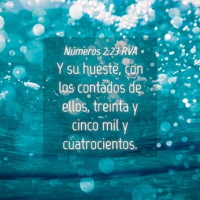 Picture 04 - Números 2:23 RVA - Y su hueste, con los contados de ellos, treinta y - Bible Verse Picture