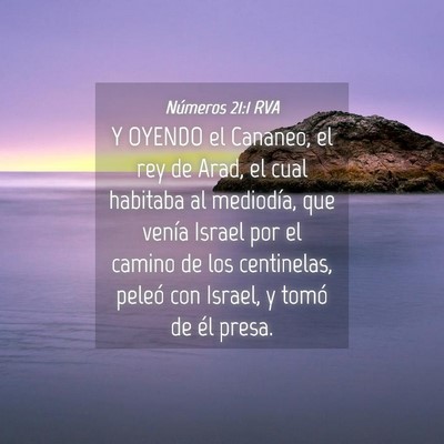 Picture 04 - Números 21:1 RVA - Y OYENDO el Cananeo, el rey de Arad, el cual - Bible Verse Picture