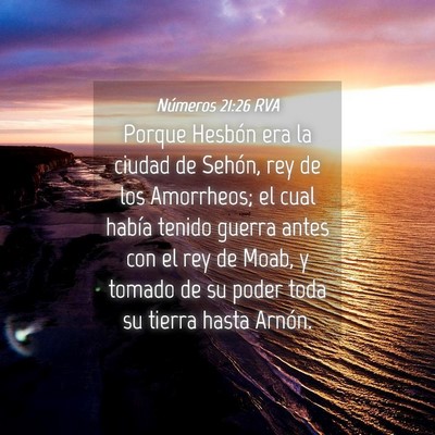 Picture 04 - Números 21:26 RVA - Porque Hesbón era la ciudad de Sehón, rey de - Bible Verse Picture