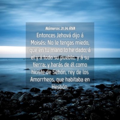 Picture 04 - Números 21:34 RVA - Entonces Jehová dijo á Moisés: No le tengas - Bible Verse Picture