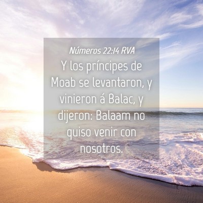 Picture 04 - Números 22:14 RVA - Y los príncipes de Moab se levantaron, y - Bible Verse Picture