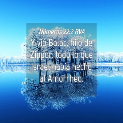 Picture 04 - Números 22:2 RVA - Y vió Balac, hijo de Zippor, todo lo que Israel - Bible Verse Picture