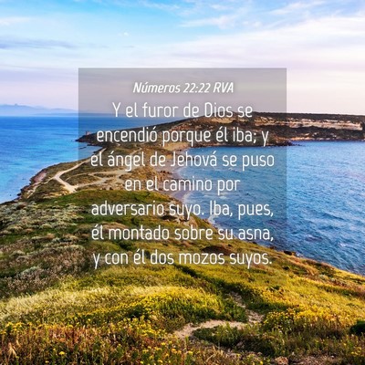 Picture 04 - Números 22:22 RVA - Y el furor de Dios se encendió porque él iba; y - Bible Verse Picture
