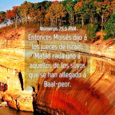 Picture 04 - Números 25:5 RVA - Entonces Moisés dijo á los jueces de Israel: - Bible Verse Picture