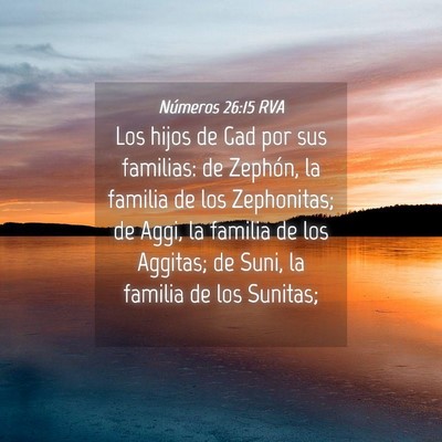 Picture 04 - Números 26:15 RVA - Los hijos de Gad por sus familias: de Zephón, la - Bible Verse Picture