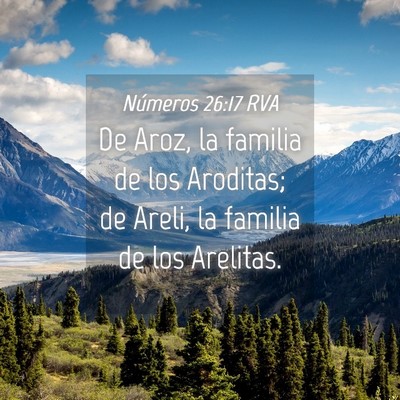 Picture 04 - Números 26:17 RVA - De Aroz, la familia de los Aroditas; de Areli, la - Bible Verse Picture