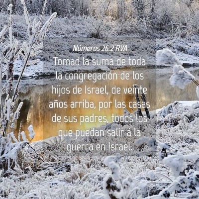 Picture 04 - Números 26:2 RVA - Tomad la suma de toda la congregación de los - Bible Verse Picture