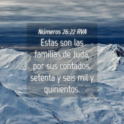 Picture 04 - Números 26:22 RVA - Estas son las familias de Judá, por sus - Bible Verse Picture