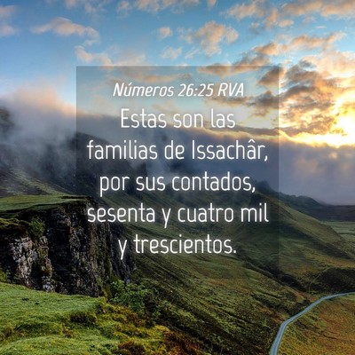 Picture 04 - Números 26:25 RVA - Estas son las familias de Issachâr, por sus - Bible Verse Picture