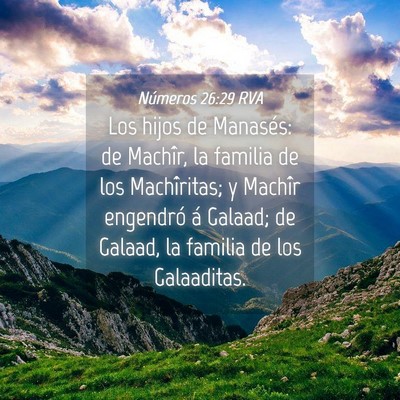 Picture 04 - Números 26:29 RVA - Los hijos de Manasés: de Machîr, la familia de - Bible Verse Picture